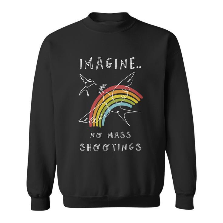 Imagine No Mass Shooting End Gun Violence Orange Gun Control Sweatshirt