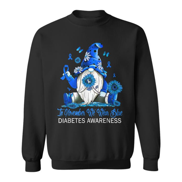 In November We Wear Blue Gnomes Gnomies Diabetes Awareness  Men Women Sweatshirt Graphic Print Unisex