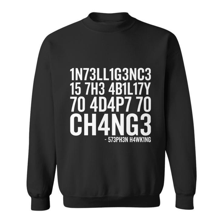 Intelligence Stephen Hawking Tshirt Sweatshirt
