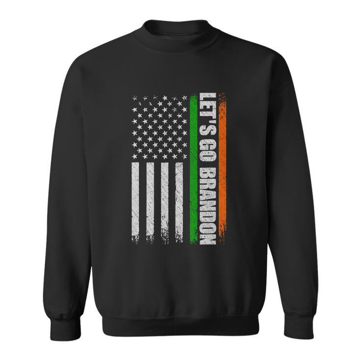 Irish American Flag Ireland St Patricks Day Let_S Go Brandon Tshirt Sweatshirt