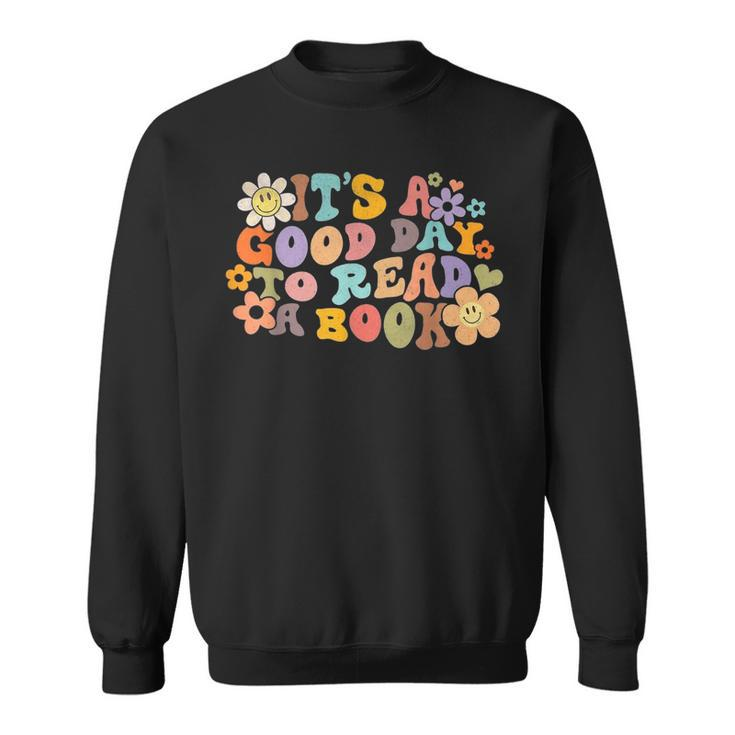 Its Good Day To Read Book Funny Library Reading Lovers   Sweatshirt