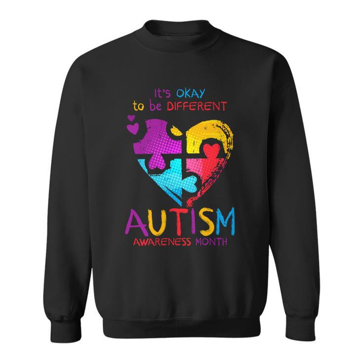 Its Okay To Be Different Autism Awareness Month Sweatshirt