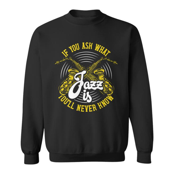 Jazz Player Sweatshirt