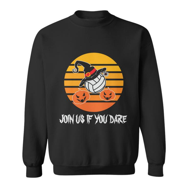 Join Us If You Dare Halloween Quote V6 Sweatshirt