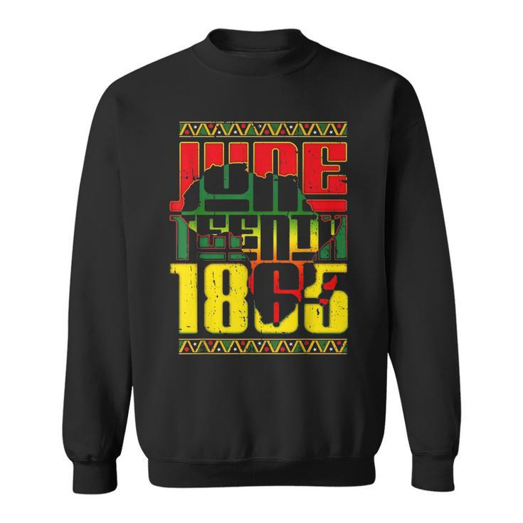 Juneteenth 1865 African American Freedom Black History Sweatshirt