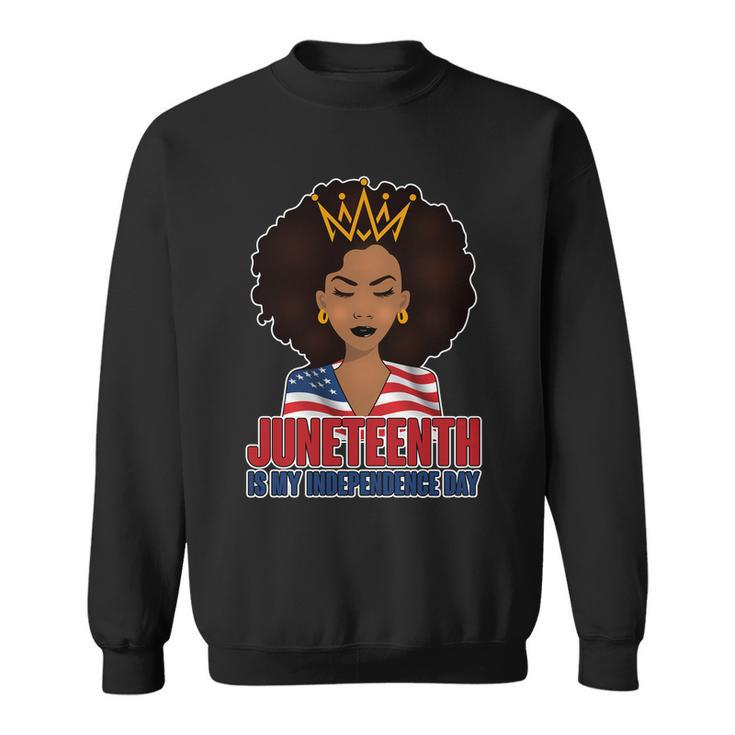 Juneteenth Is My Independence Day African American Usa Flag Tshirt Sweatshirt