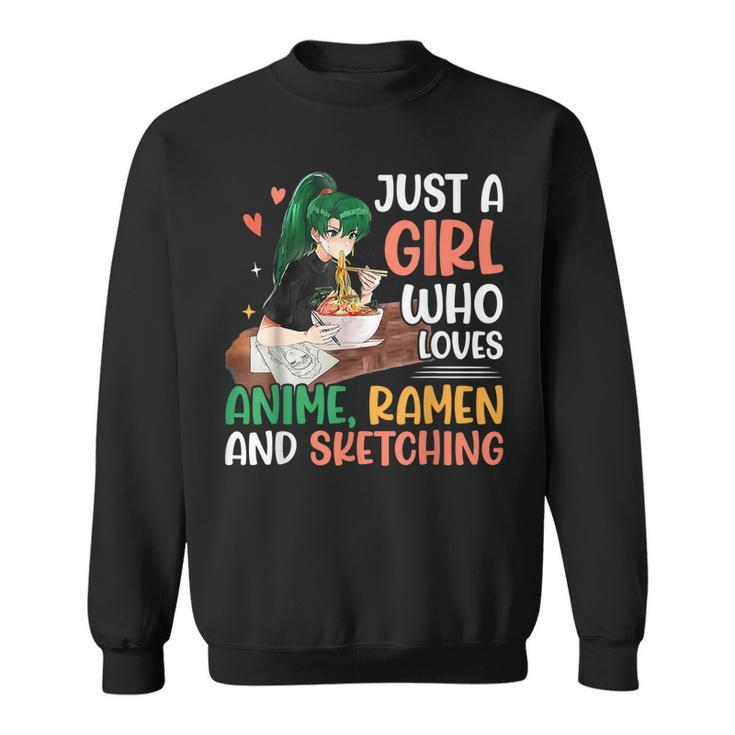 Just A Girl Who Loves Anime Ramen And Sketching Anime Lovers  Men Women Sweatshirt Graphic Print Unisex