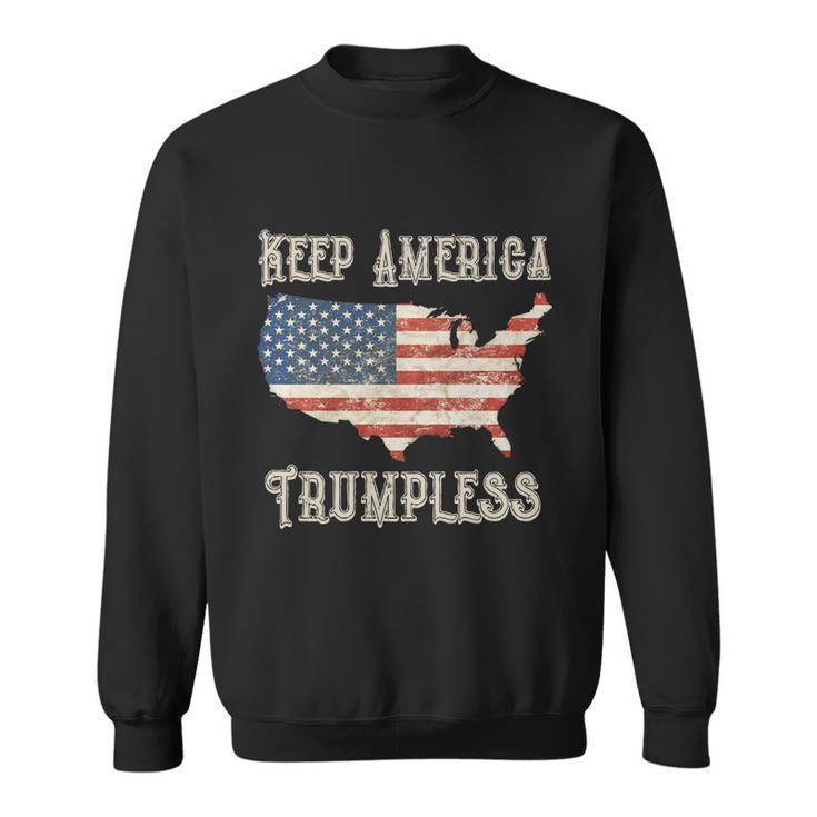 Keep America Trumpless Great Gift V3 Sweatshirt