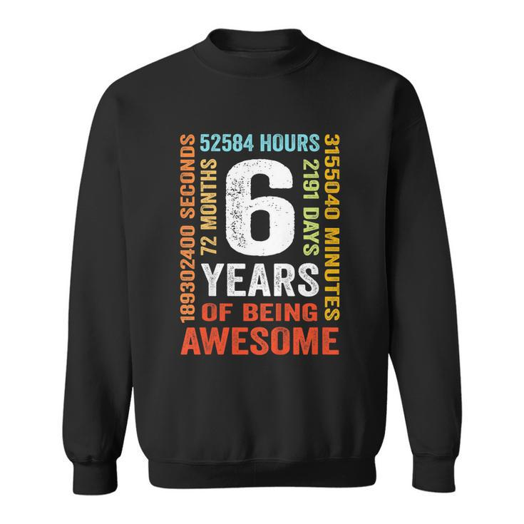 Kids 6Th Birthday 6 Years Old Vintage Retro 72 Months Sweatshirt