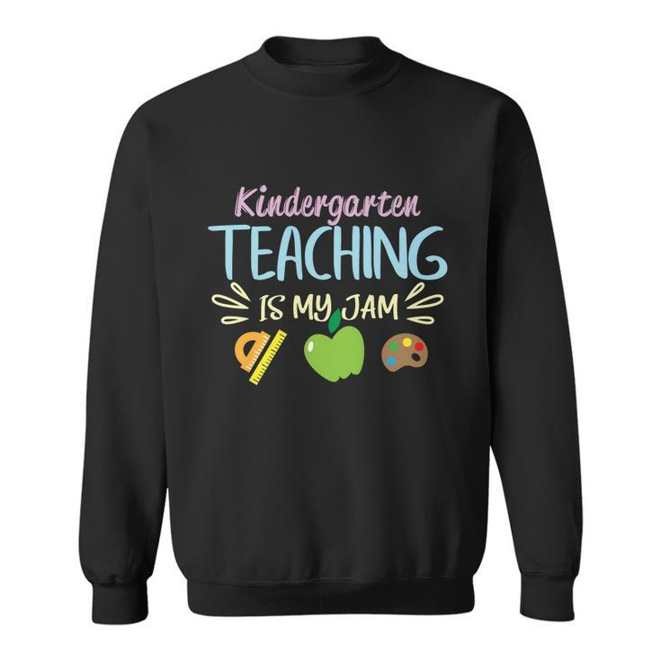Kindergarten Teaching Is My Jam Funny School Student Teachers Graphics Plus Size Sweatshirt