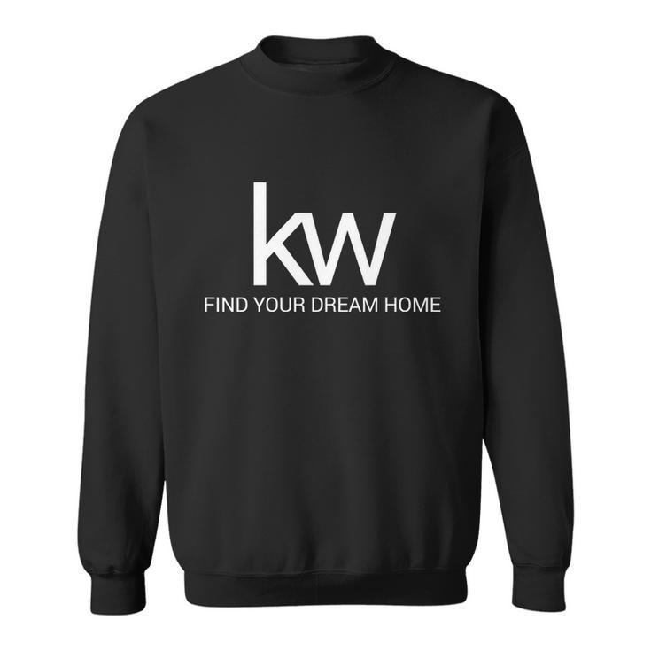 Kw Find Your Dream Home Keller Williams Sweatshirt