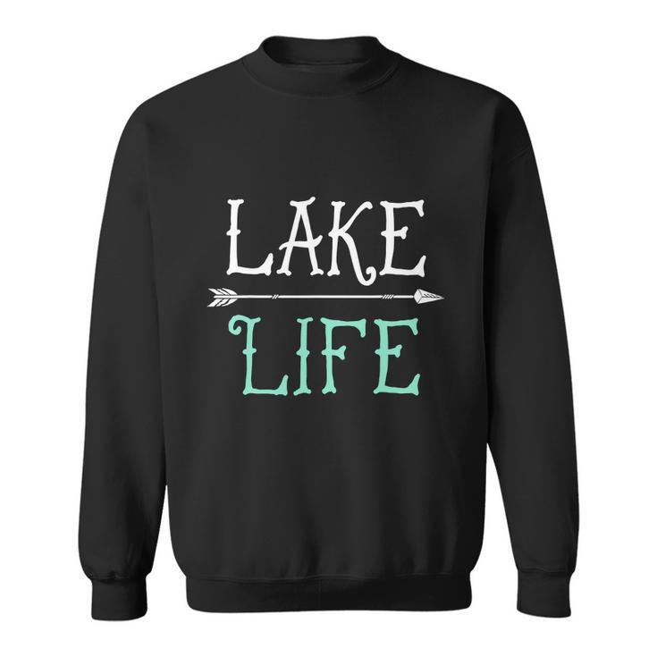 Lake Life Fishing Boating Sailing Funny Sweatshirt