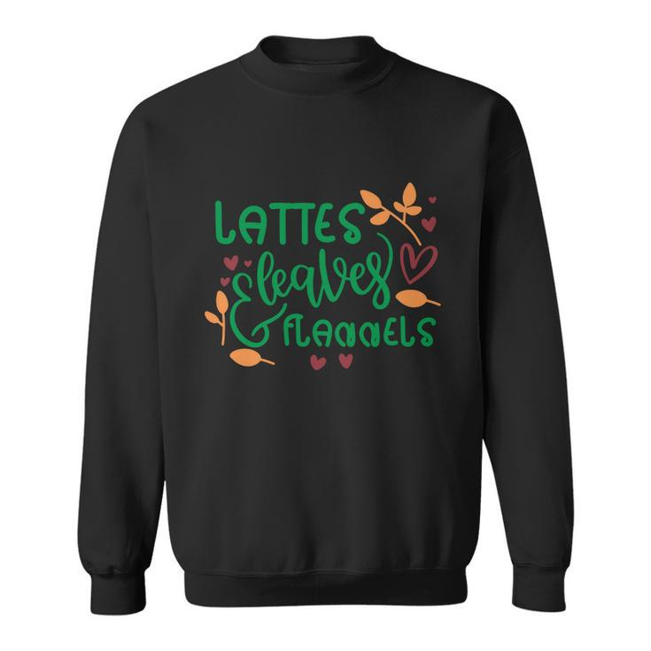 Lattes Leaves Flannels Thanksgiving Quote Sweatshirt