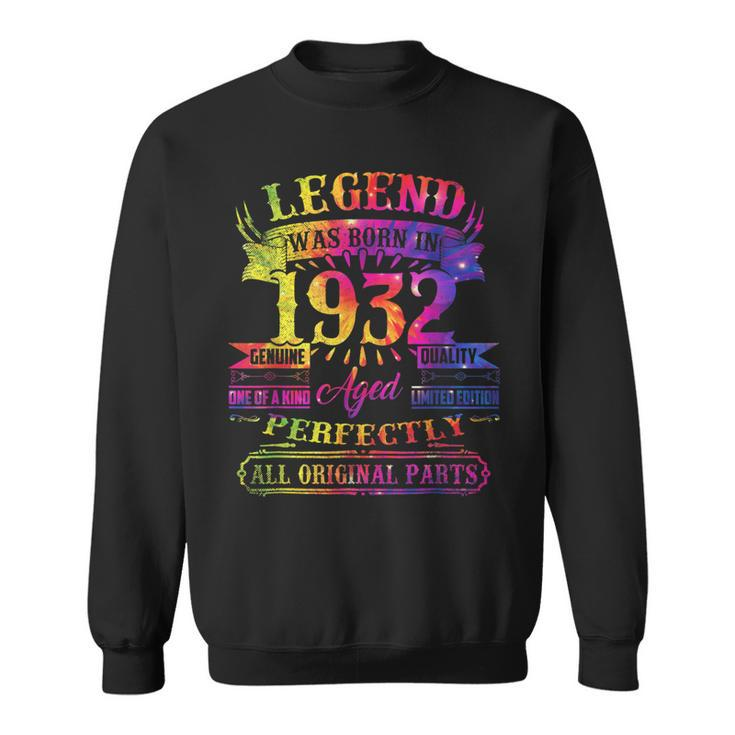 Legend Was Born In 1932 90 Year Old 90Th Birthday Tie Dye  Sweatshirt