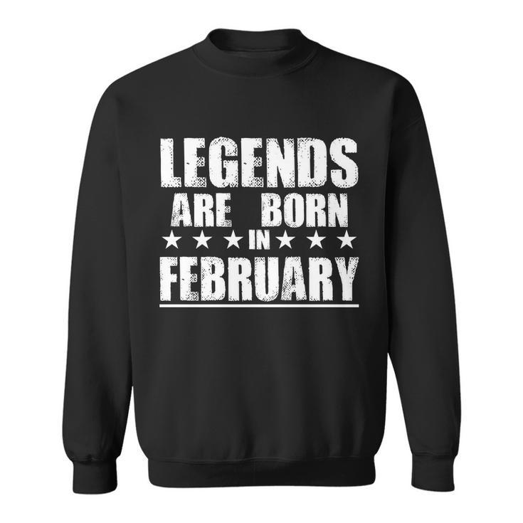 Legends Are Born In February Birthday T-Shirt Graphic Design Printed Casual Daily Basic Sweatshirt