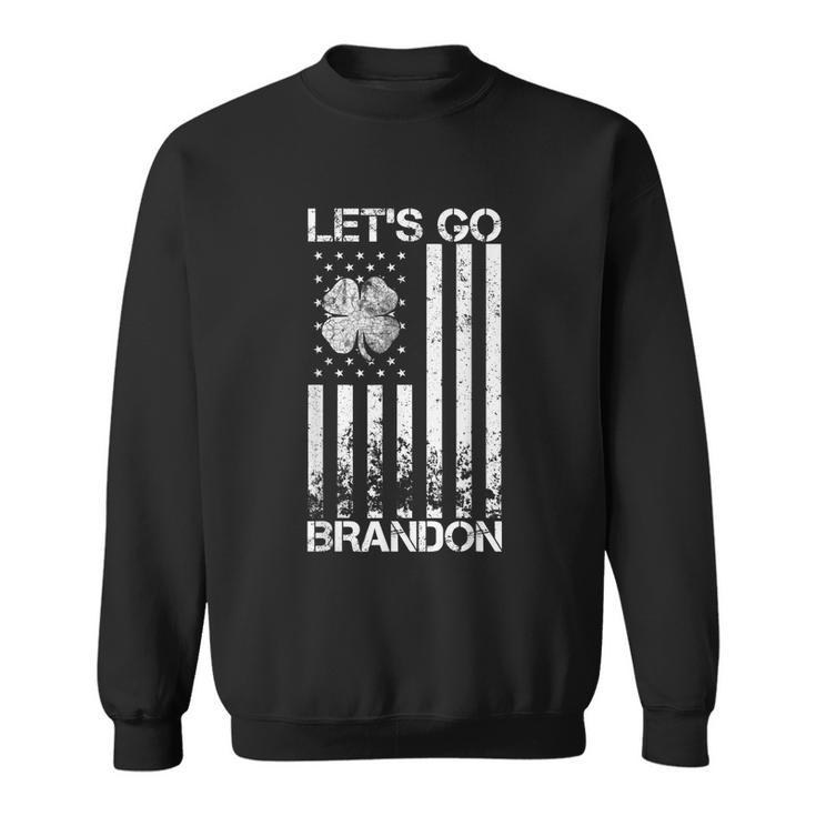 Lets Go Brandon St Patricks Day St Patricks Day Funny St Patricks Day American Flag Shamrock  Sweatshirt