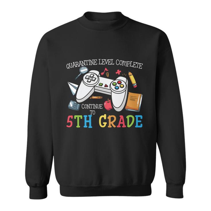 Level Complete 5Th Grade Back To School First Day Of School Sweatshirt