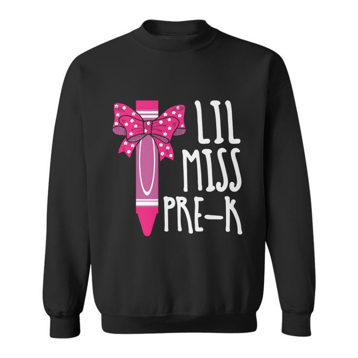 Little Miss Prek Cray On Back To School First Day Of School Sweatshirt