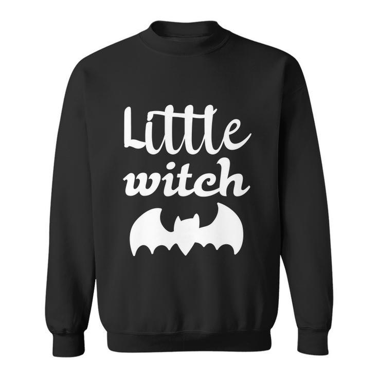 Little Witch Bat Funny Halloween Quote Sweatshirt