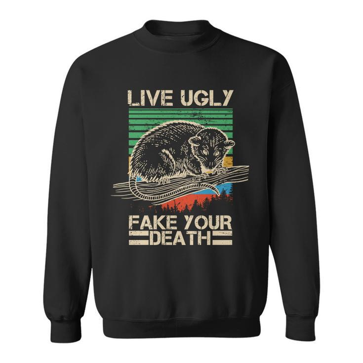 Live Ugly Fake Your Death Retro Vintage Opossum Sweatshirt