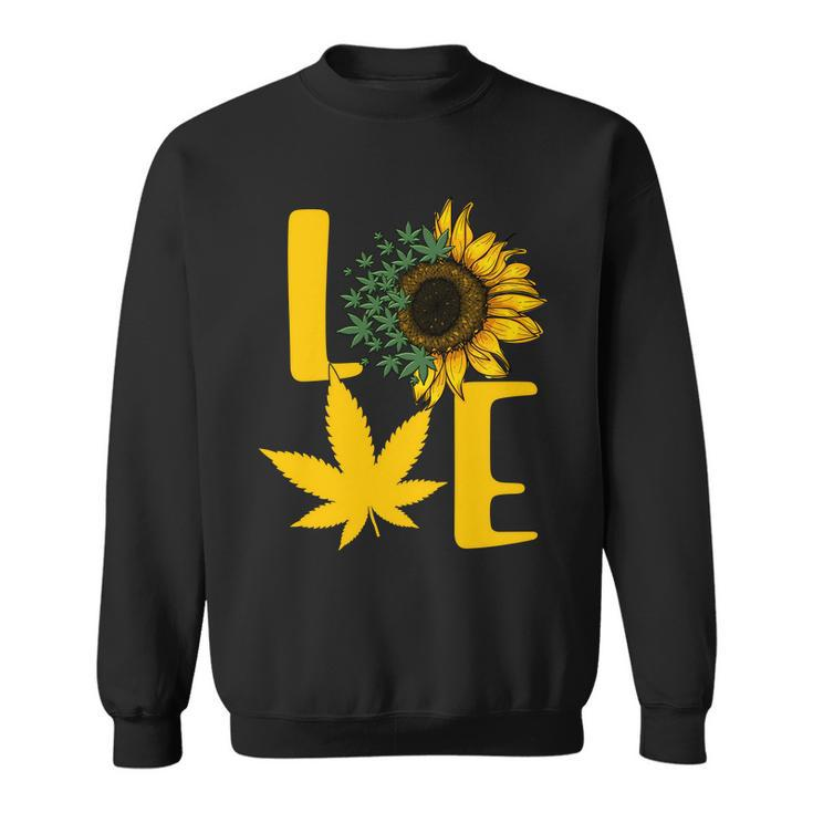 Love Cannabis Sunflower Sweatshirt