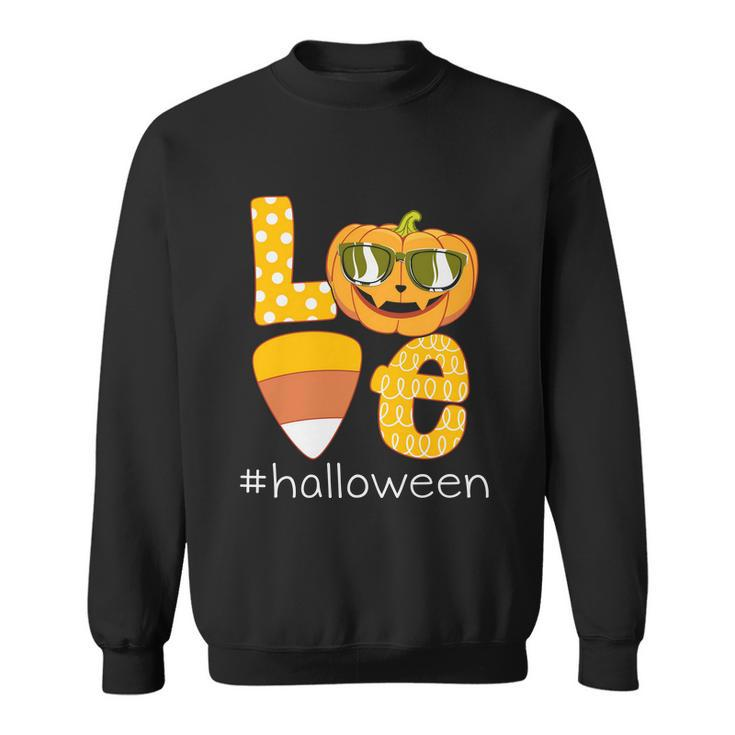Love Halloween Pumpkin Halloween Quote V2 Sweatshirt