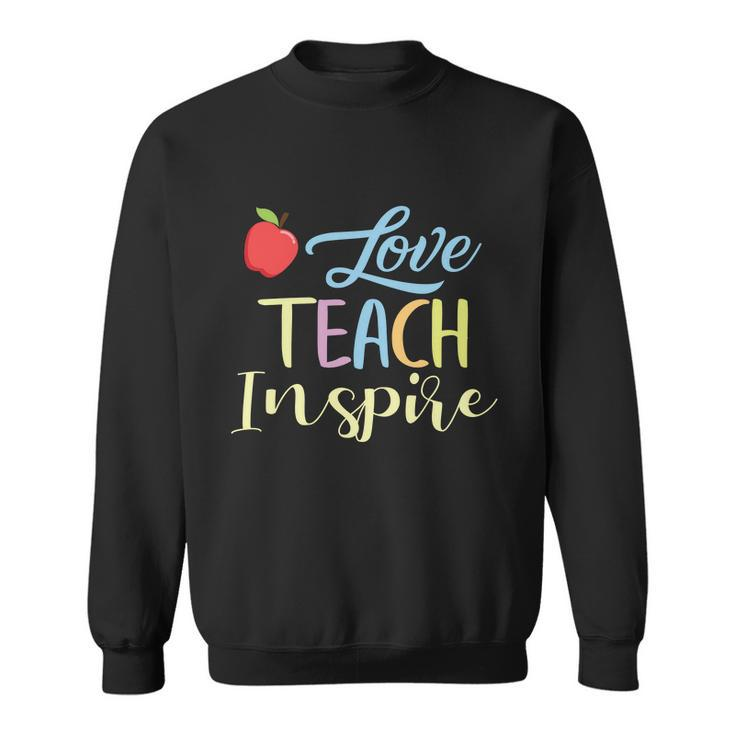 Love Teach Inspire Funny School Student Teachers Graphics Plus Size Shirt Sweatshirt