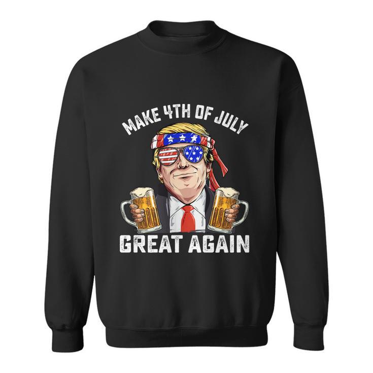 Make 4Th Of July Great Again Trump Ing Beer Patriotic Cute Gift Sweatshirt