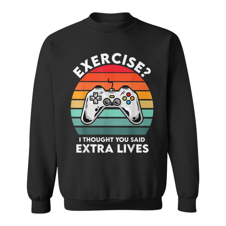 Mens I Thought You Said Extra Lives Funny Video Game Vintage  Sweatshirt