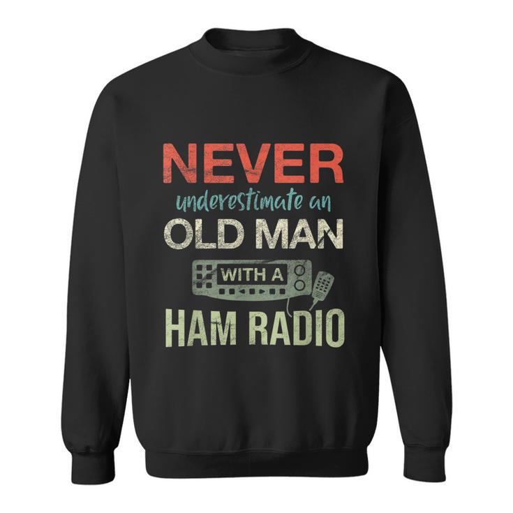 Mens Old Man With A Ham Radio Antenna Ham Radio Operator Sweatshirt