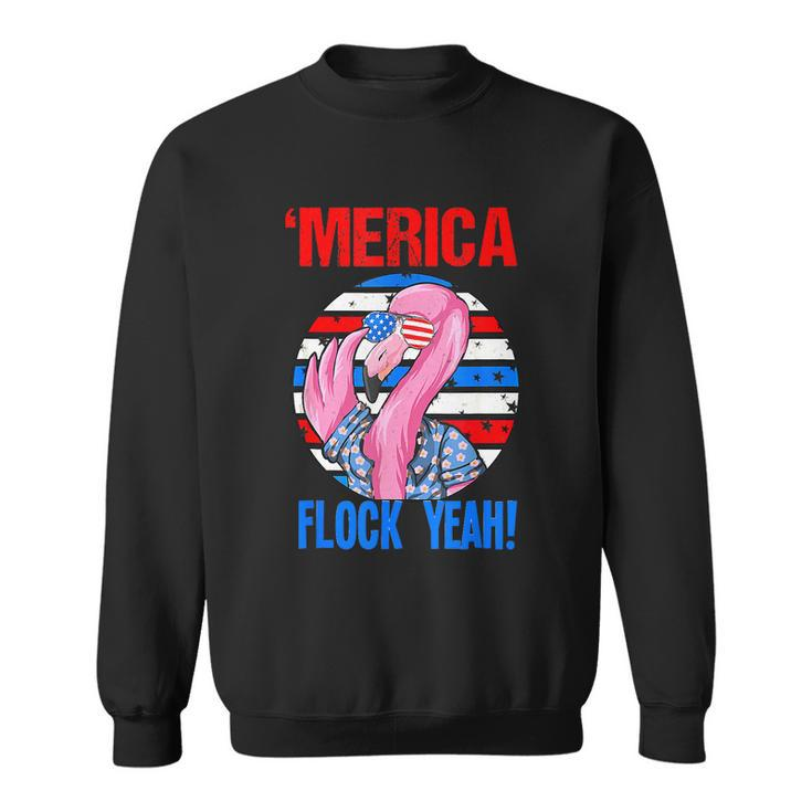 Merica Flock Yeah 4Th July Funny Patriotic Flamingo Sweatshirt