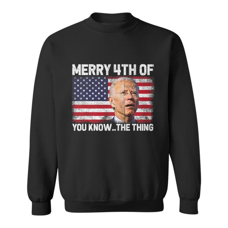 Merry 4Th Of You KnowThe Thing Biden Meme 4Th Of July Tshirt Sweatshirt