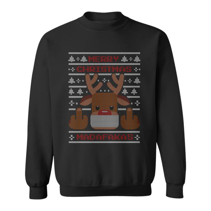 Merry Madafakas Funny Ugly Christmas Sweatshirt
