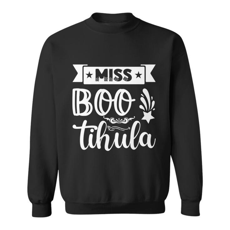 Miss Boo Tihula Funny Halloween Quote Sweatshirt