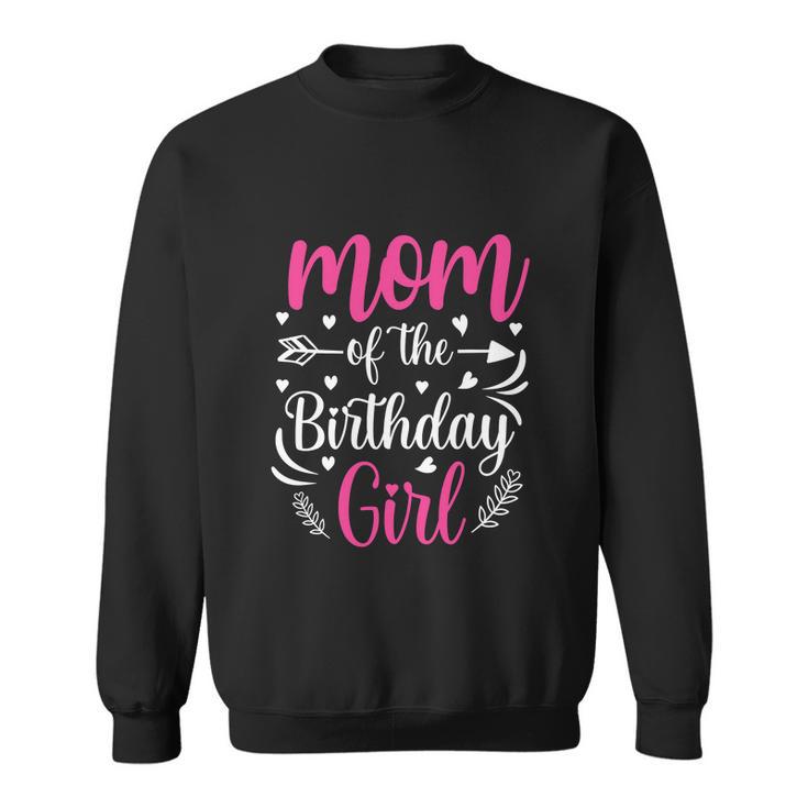 Mom Of The Birthday Girl Funny Mama Bday Party Sweatshirt