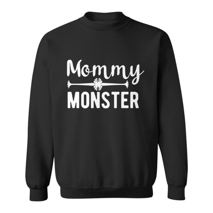 Mommy Monster Halloween Quote Sweatshirt