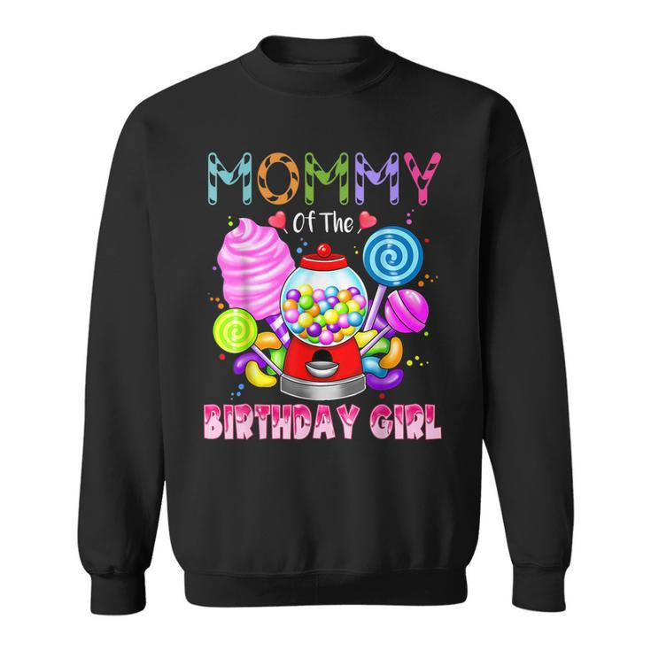 Mommy Of The Birthday Girl Candyland Candy Birthday Party  Sweatshirt