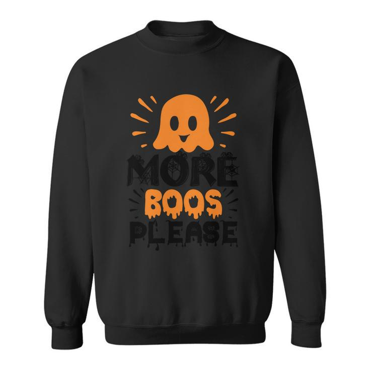 More Boos Please Boo Ghost Halloween Quote Sweatshirt