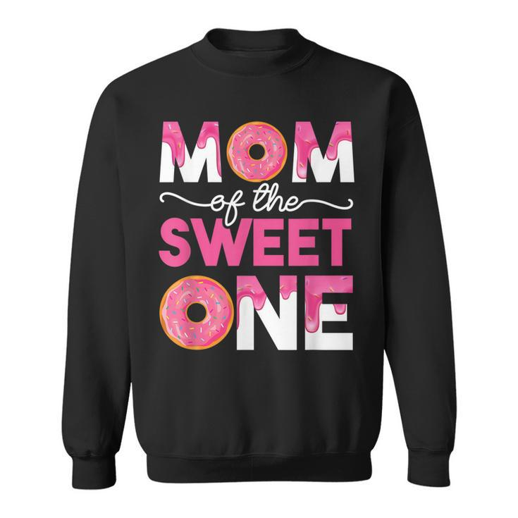 Mother Mama Mommy Family Matching Mom Of The Sweet One  Sweatshirt
