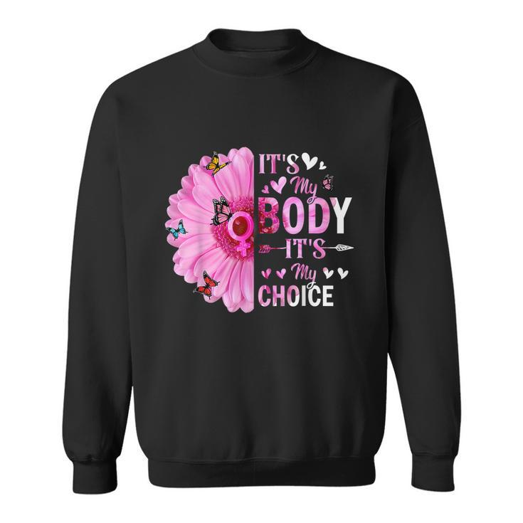 My Body Choice Uterus Business Butterfly Flower Sweatshirt