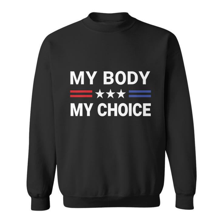 My Body My Choice Shirt With Us Flag Sweatshirt