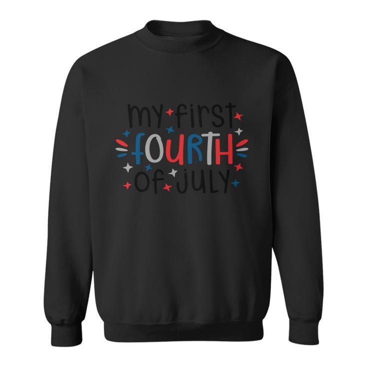 My First Fourth Of July Proud American Sweatshirt
