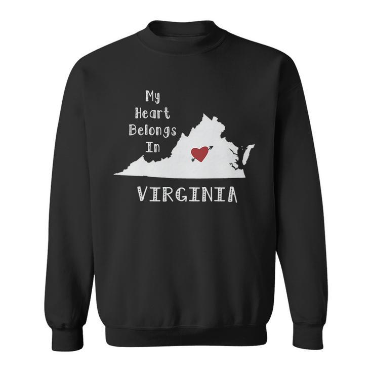 My Heart Belongs In Virginia Sweatshirt