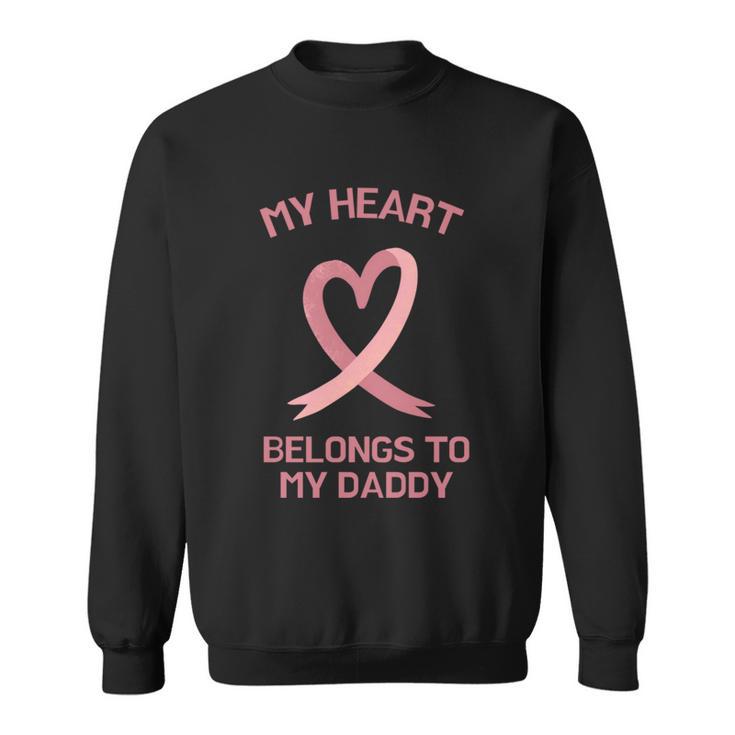 My Heart Belongs To My Daddy Tshirt Sweatshirt