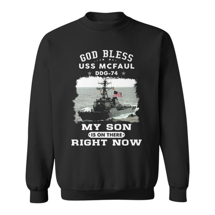 My Son Is On Uss Mcfaul Ddg  Sweatshirt