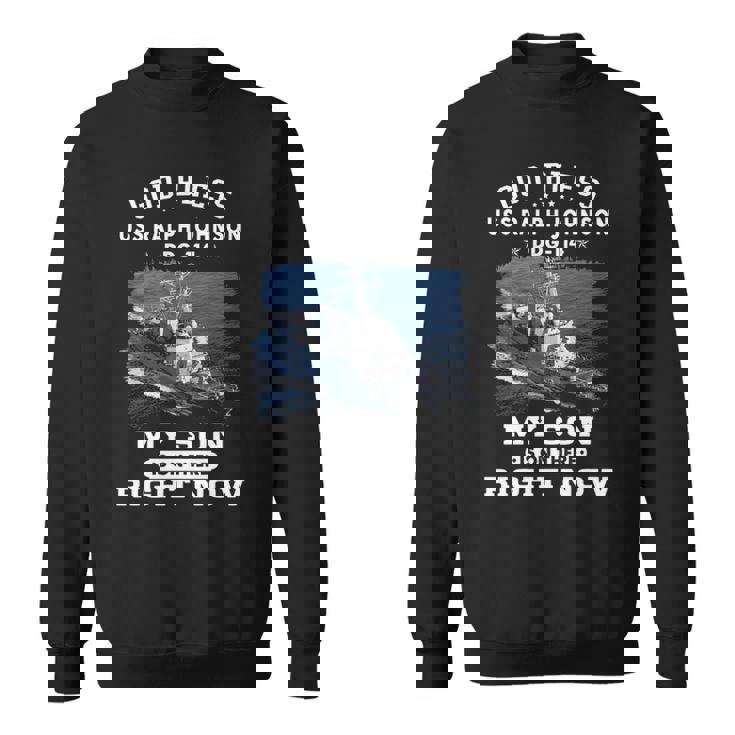 My Son Is On Uss Ralph Johnson Ddg  Sweatshirt