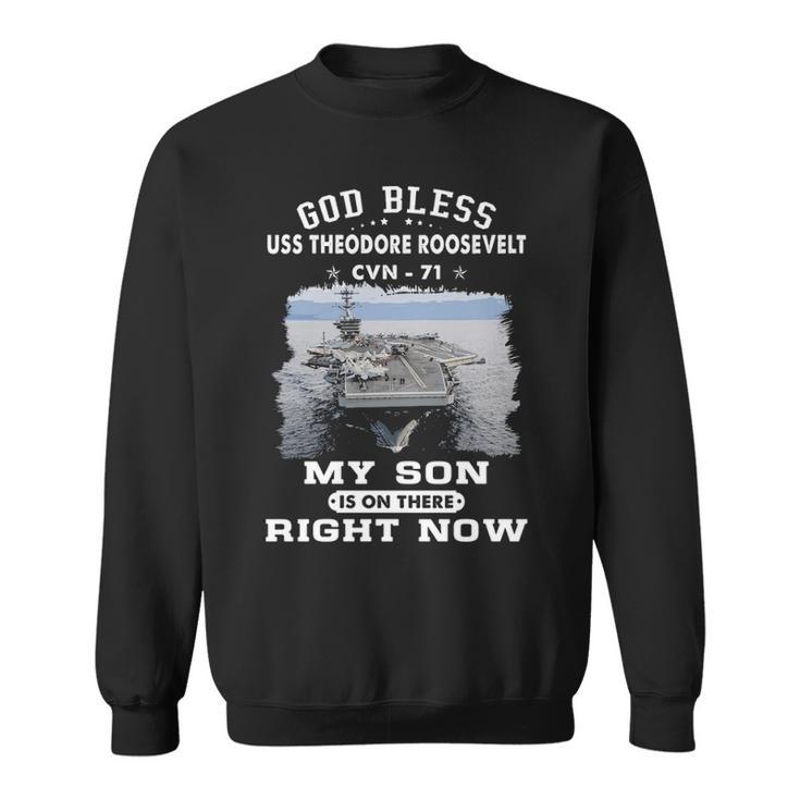 My Son Is On Uss Theodore Roosevelt Cvn  Sweatshirt