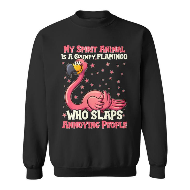 My Spirit Animal Is A Grumpy Flamingo Sweatshirt