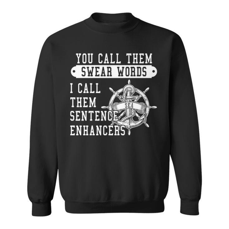 Navy I Call Them Sentence Enhancers Sweatshirt