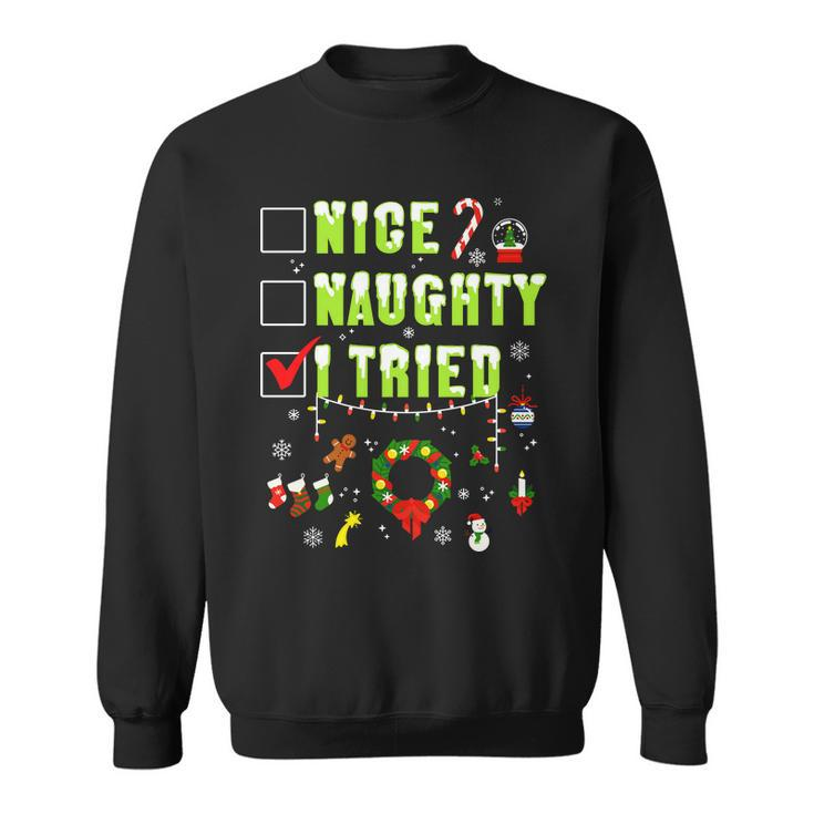 Nice Naughty I Tried Funny Christmas Checklist Sweatshirt
